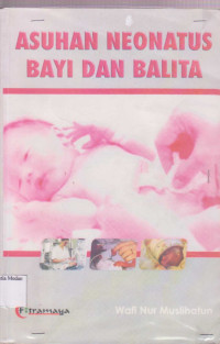 Image of Asuhan Neonatus bayi dan Balita
