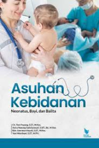 Image of Asuhan kebidanan neonatus bayi dan balita