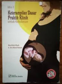 Image of Keterampilan dasar praktik klinik untuk kebidanan
