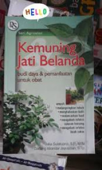 Image of Kemuning jati belanda budidaya dan pemanfaatan untuk obat