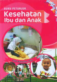 Image of Buku petunjuk kesehatan ibu dan anak