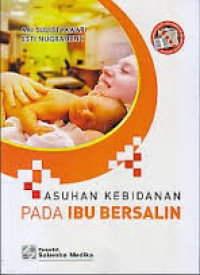 Image of Asuhan kebidanan pada ibu bersalin