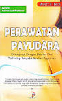 Image of Perawatan payudara dilengkapi dengan deteksi dini terhadap penyakit kanker payudara