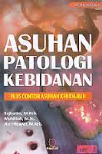 Image of Asuhan Patologi Kebidanan
