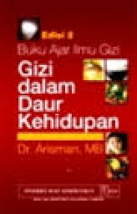 Image of Buku ajar ilmu gizi : gizi dalam daur kehidupan