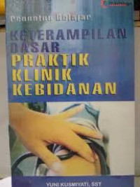 Image of Ketrampilan Dasar praktek Klinik kebidanan
