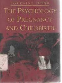 Image of The Psychology of pregnancy and Choldbirth