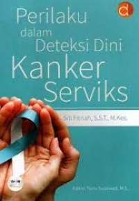 Image of Perilaku dalam deteksi dini kanker serviks
