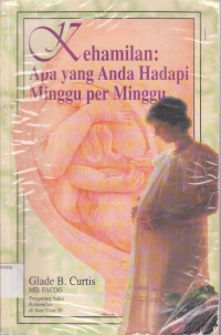 Image of Kehamilan apa yang anda hadapi minggu perminggu