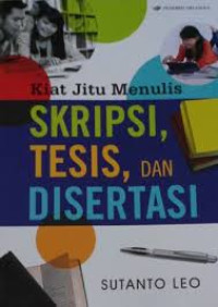 Image of Kiat jitu menulis skripsi,tesis,dan disertasi