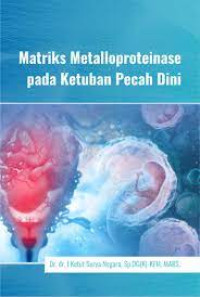 Image of Matriks metalloproteinase pada ketuban pecah dini