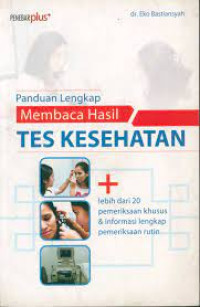 Image of Panduan lengkap membaca hasil tes kesehatan