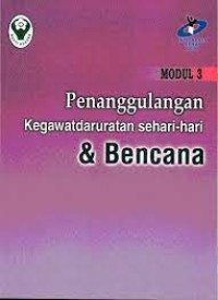 Image of Penanggulangan Kegawat daruratan Sehari-Hari bencana Modul 3
