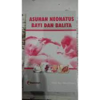Image of ASUHAN NEONATUS BAYI DAN BALITA