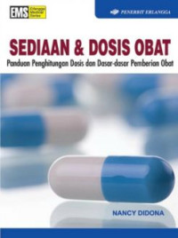 Image of Sediaan dan dosis obat : panduan penghitungan dan dasar - dasar pemberian obat