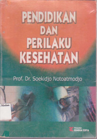 Image of Pendidikan dan Prilaku Kesehatan