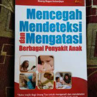 Image of Mengenal mendeteksi dan mengatasi berbagai penyakit anak